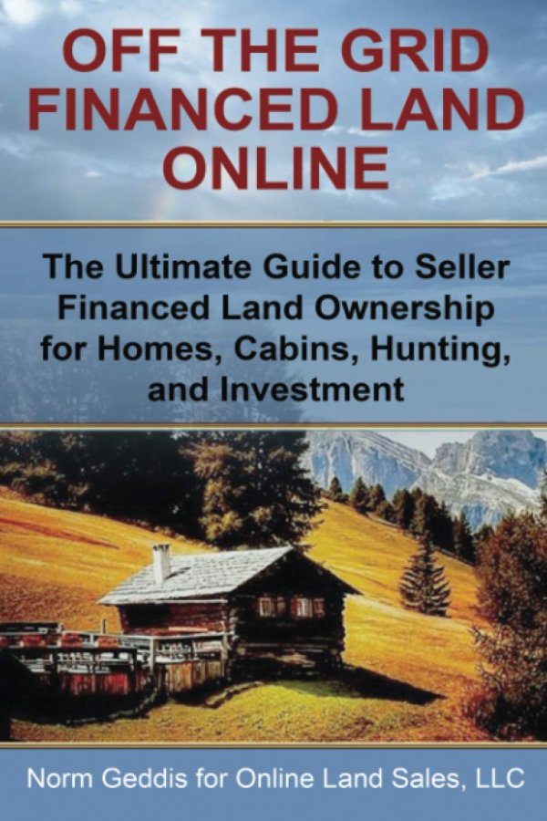 Off the Grid Financed Land Online The Ultimate Guide to Seller