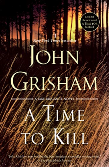 A Time to Kill (Jake Brigance, #1)