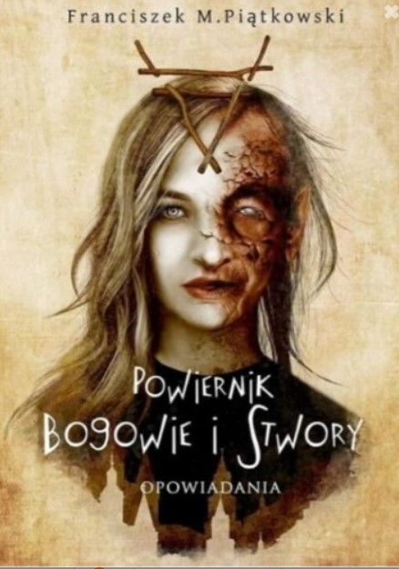 Powiernik. Bogowie i stwory