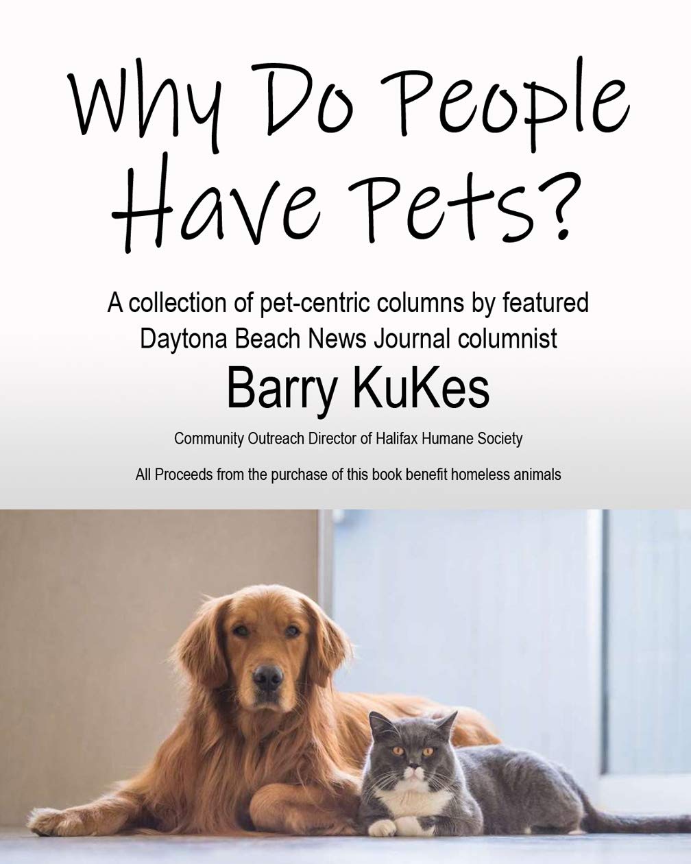 Why Do People Have Pets? (People and Pets) by Barry KuKes Goodreads