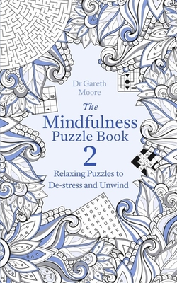 The Mindfulness Puzzle Book 2 by Gareth Moore | Goodreads