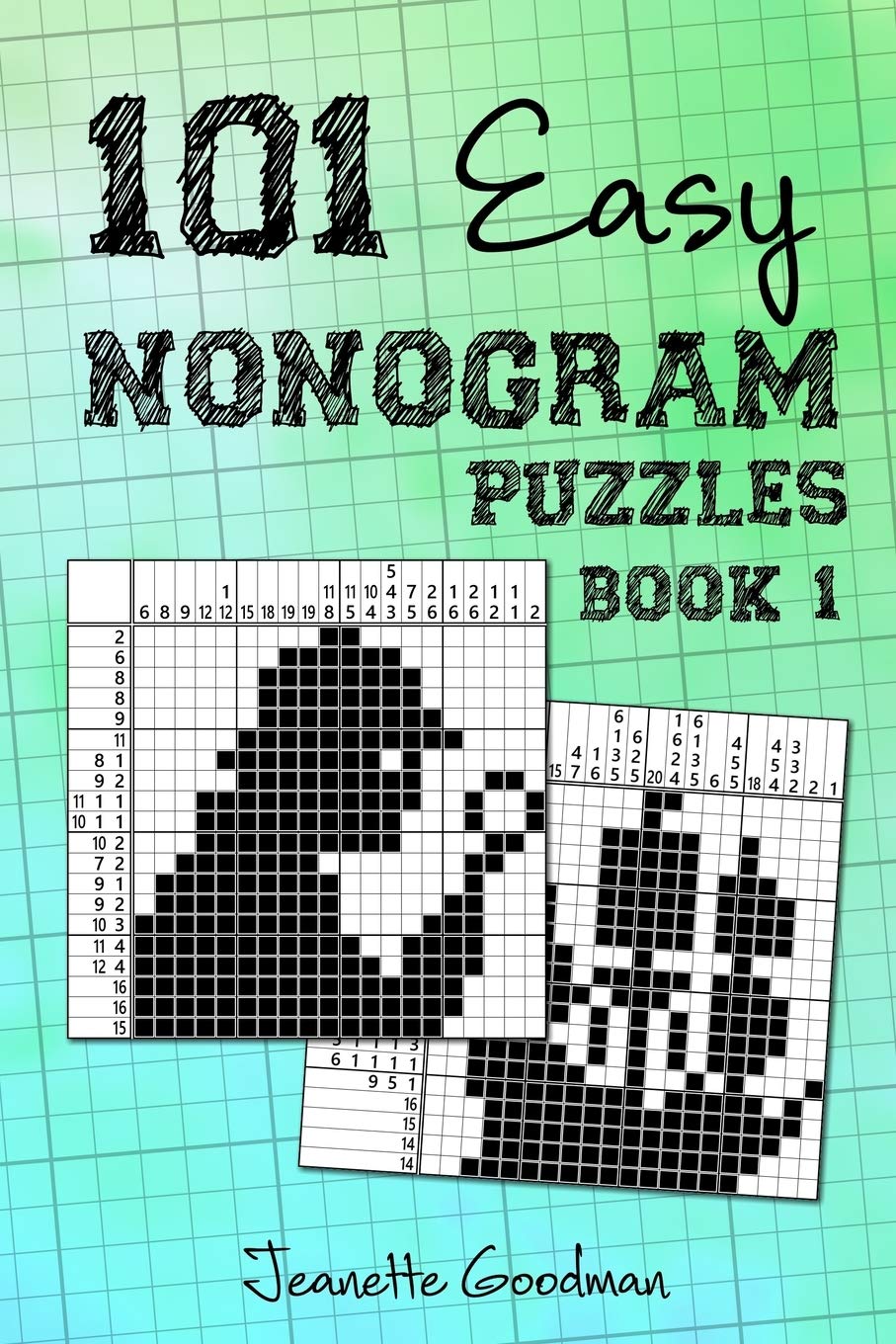 101 Easy Nonogram puzzles book 1 by Goodman Goodreads