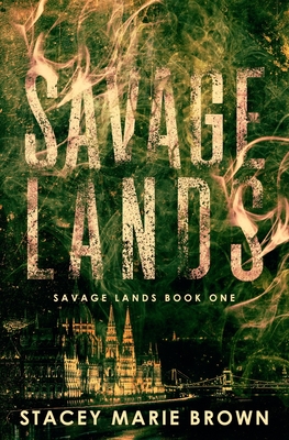Savage Lands (Savage Lands, #1)