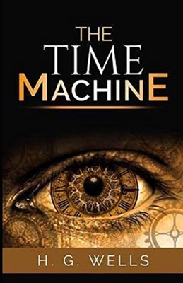 The Time Machine Annotated by H.G. Wells | Goodreads