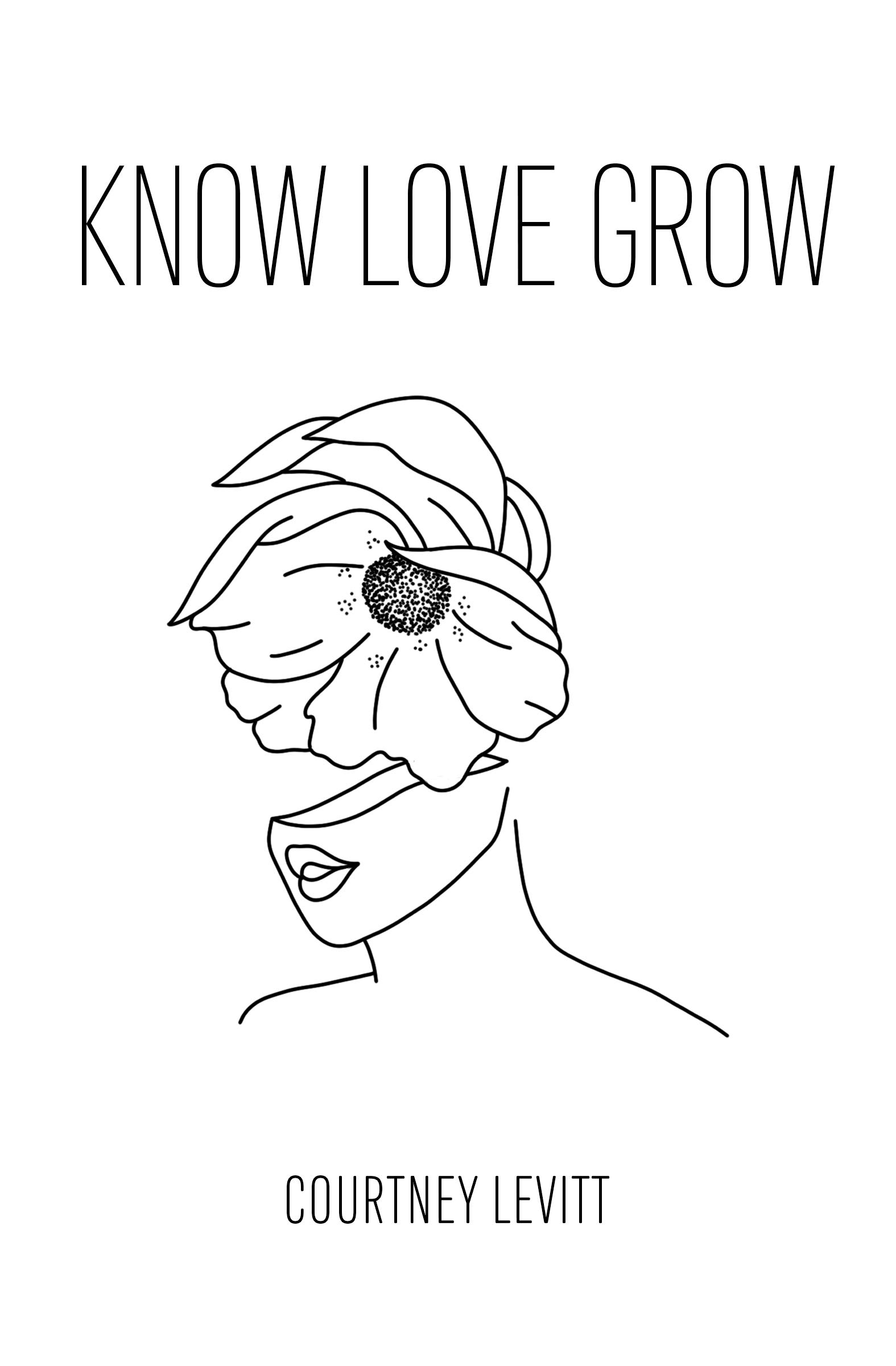 Know Love Grow by Courtney Levitt Goodreads