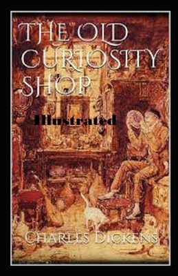 The Old Curiosity Shop Illustrated by Charles Dickens | Goodreads