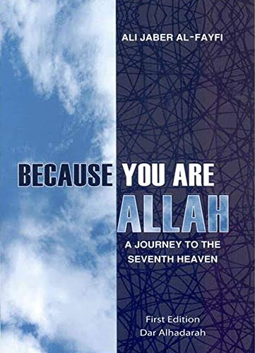 Because You Are God: A Journey to the Seventh Heaven