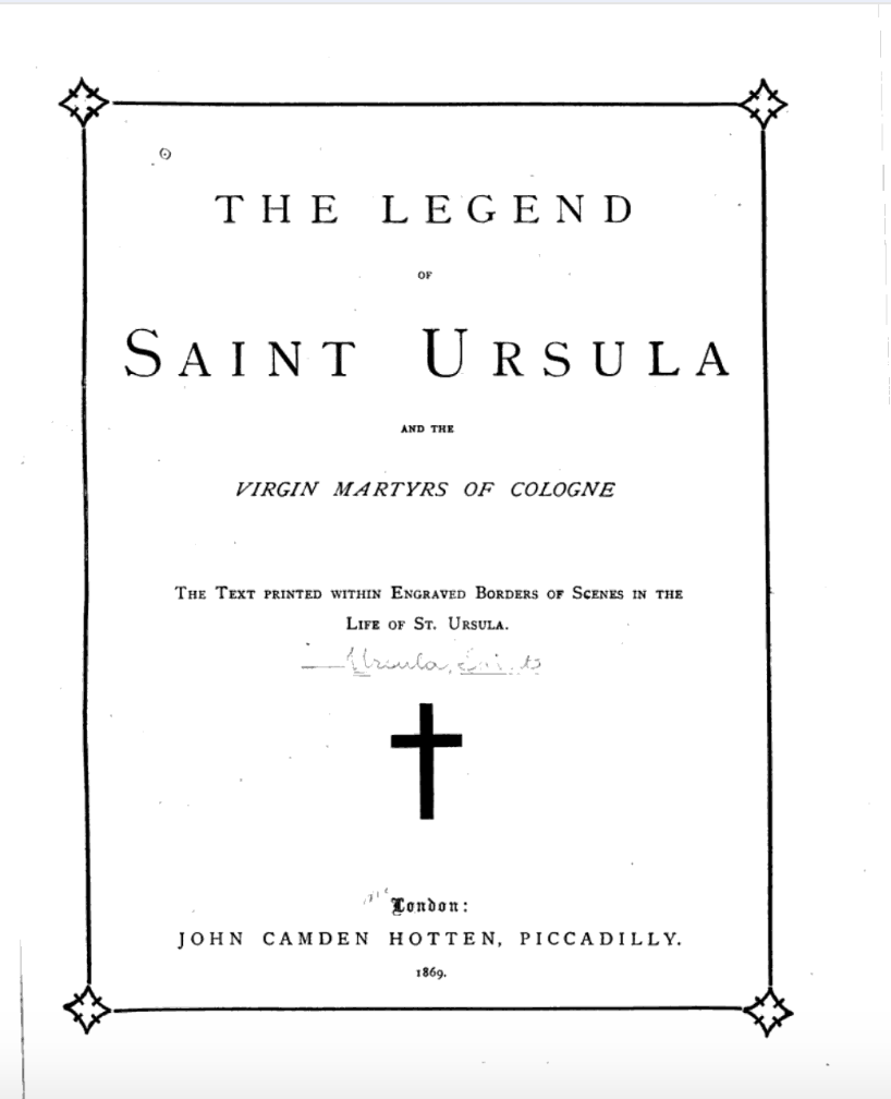 The Legend of St. Ursula and the Virgin Martyrs of Cologne by Edmund