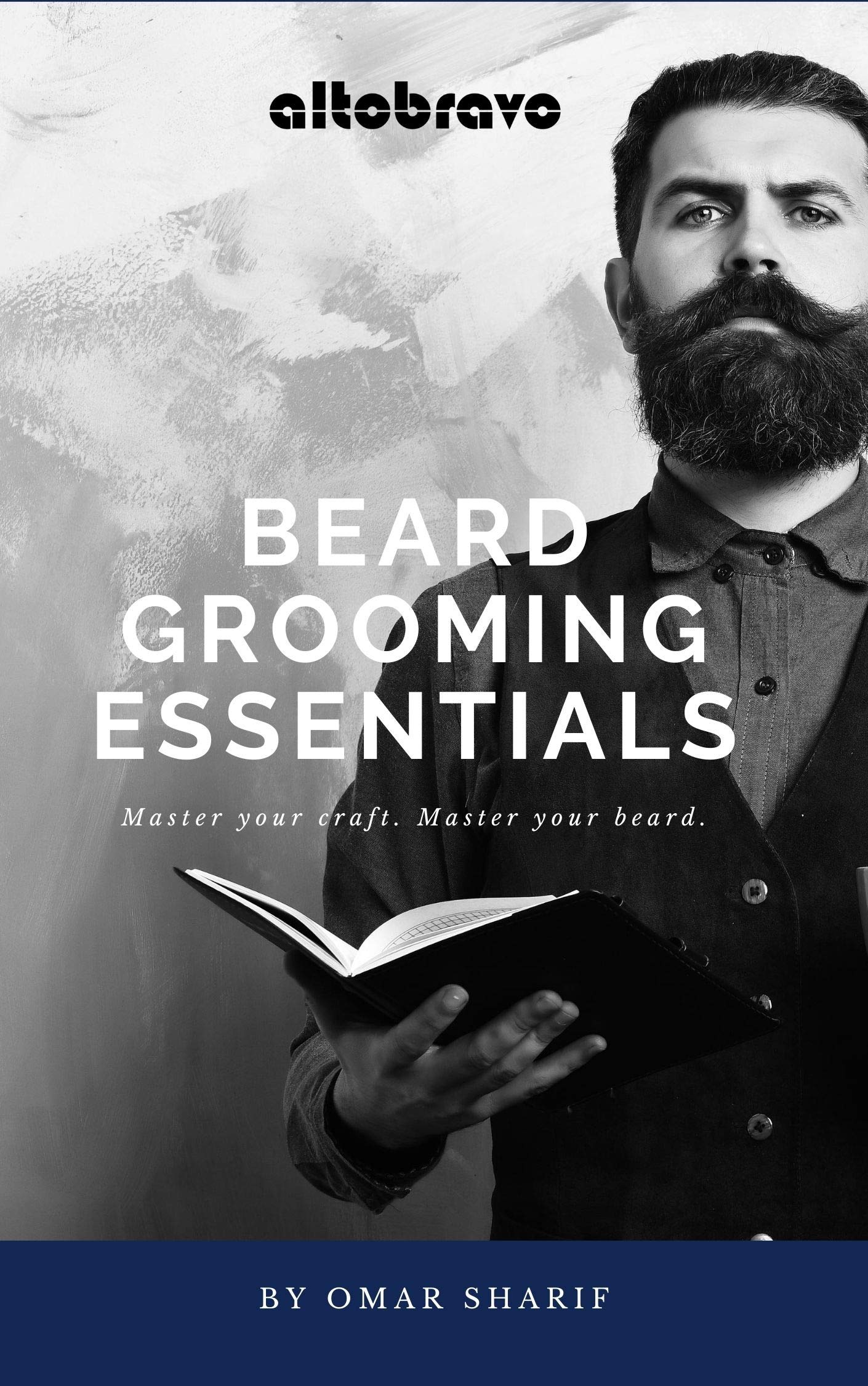 Beard Grooming Essentials Master Your Craft. Master Your Beard by Omar
