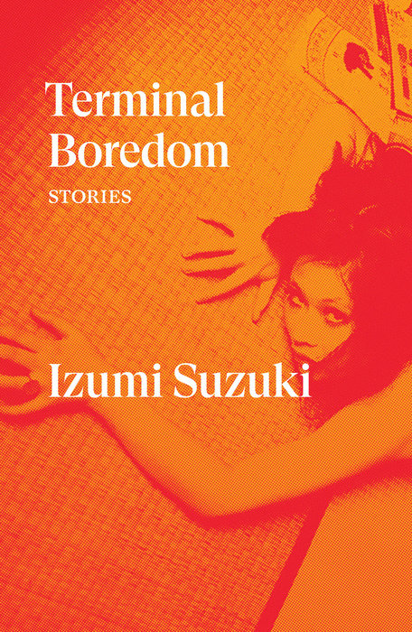 Terminal Boredom: Stories