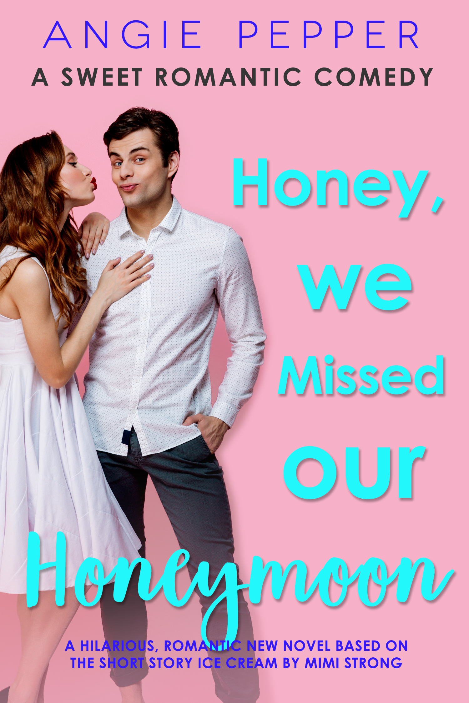 Honey, We Missed Our Honeymoon book cover