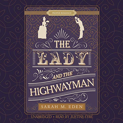The Lady and the Highwayman (The Dread Penny Society, #1)