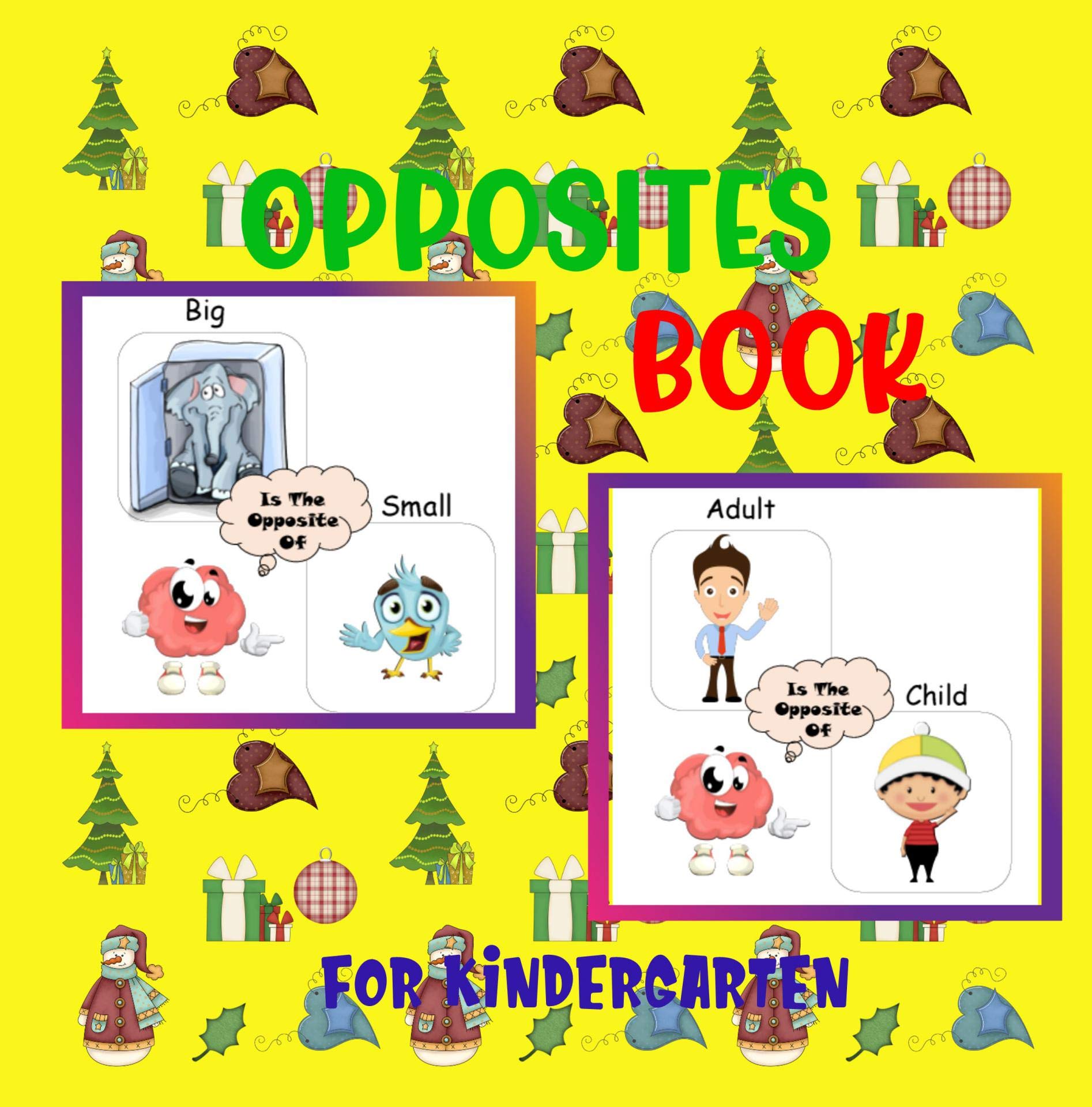 Opposites book for Kindergarten Common English opposite Learn the opposite things Gift for