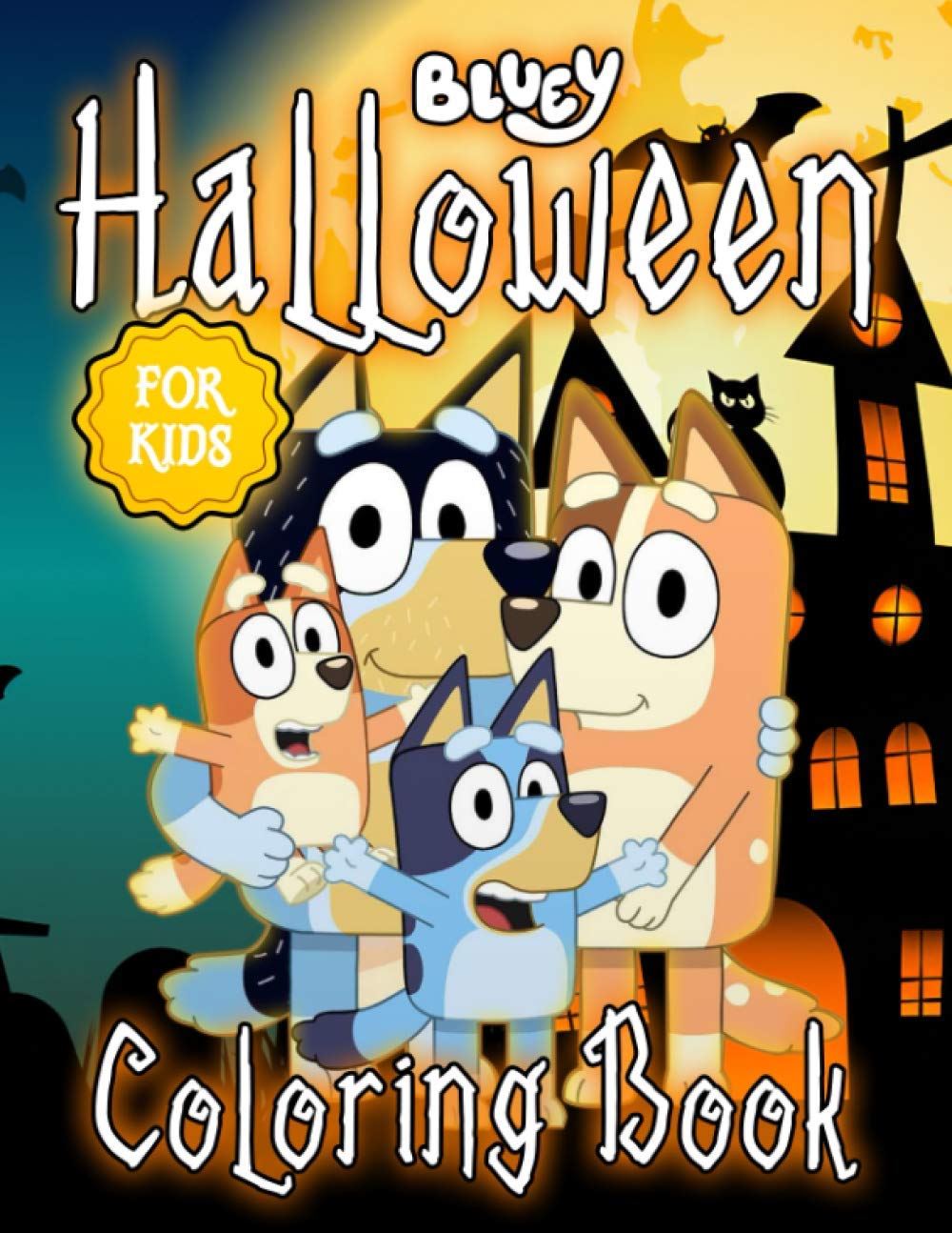 Bluey Halloween Coloring Book For Kids Amazing Coloring Book For