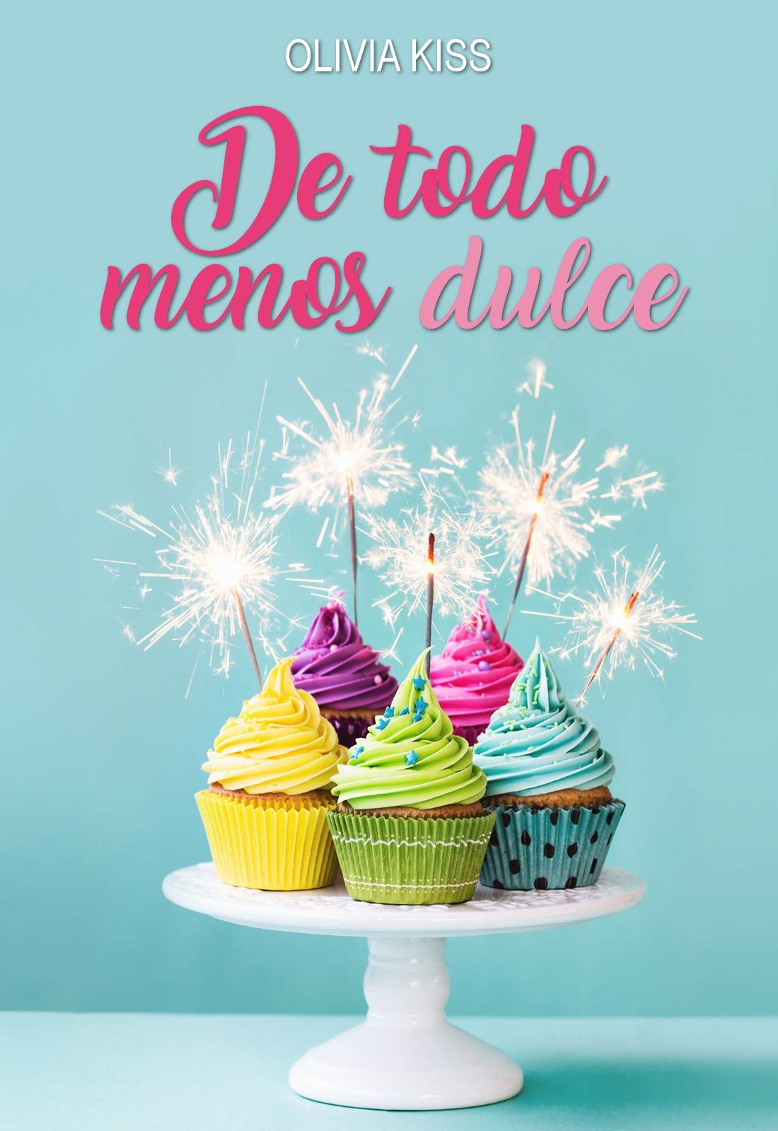 De todo menos dulce book cover