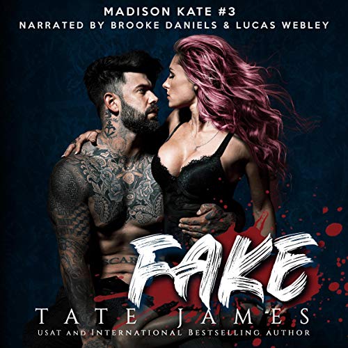 Fake (Madison Kate, #3)