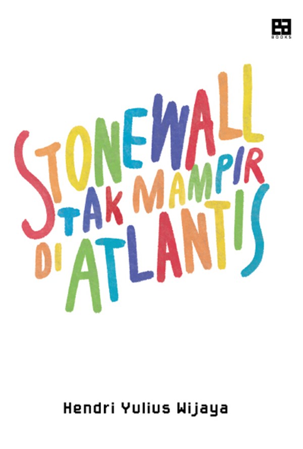 Stonewall Tak Mampir di Atlantis book cover