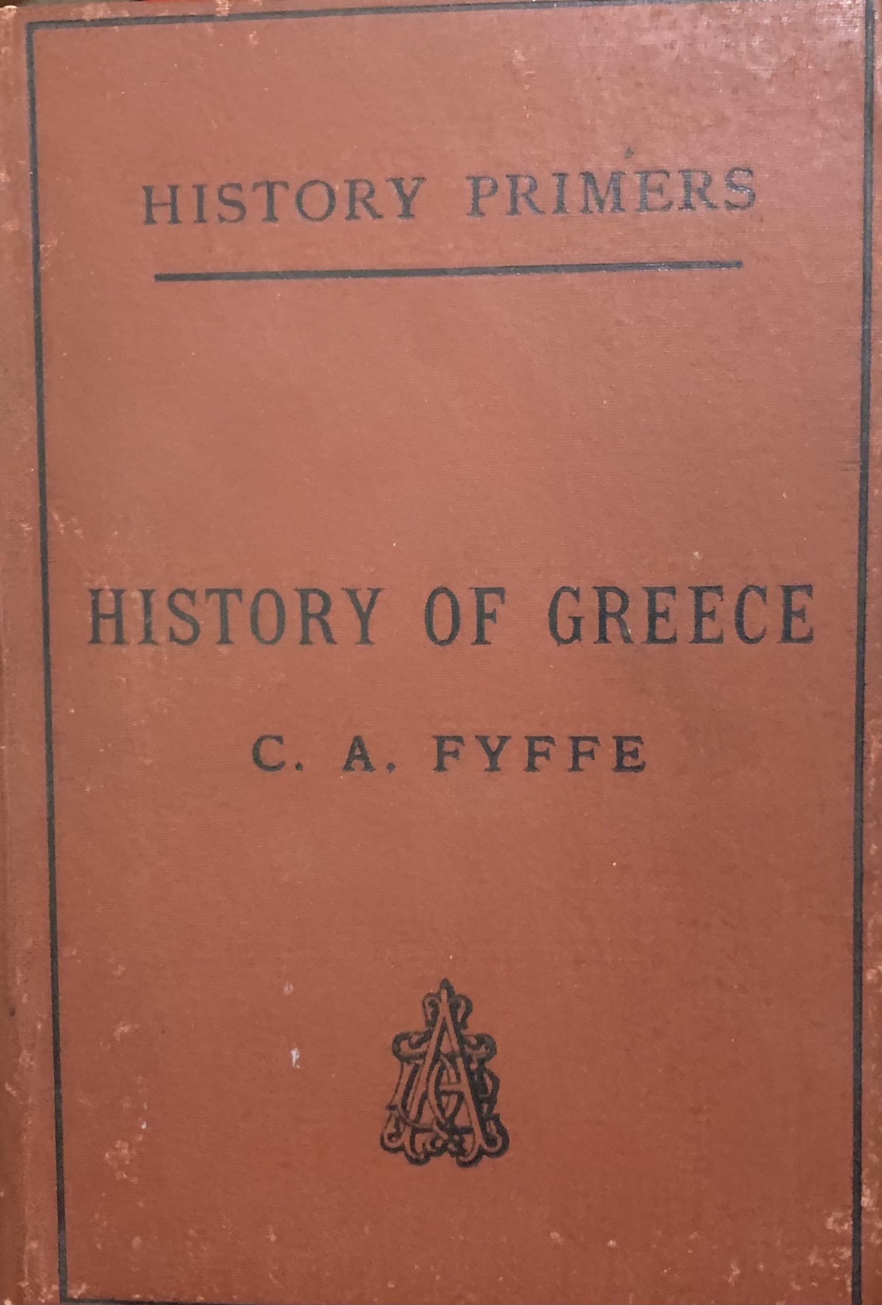 History Primers History of Greece by C. A. Fyffe, M.A. Goodreads