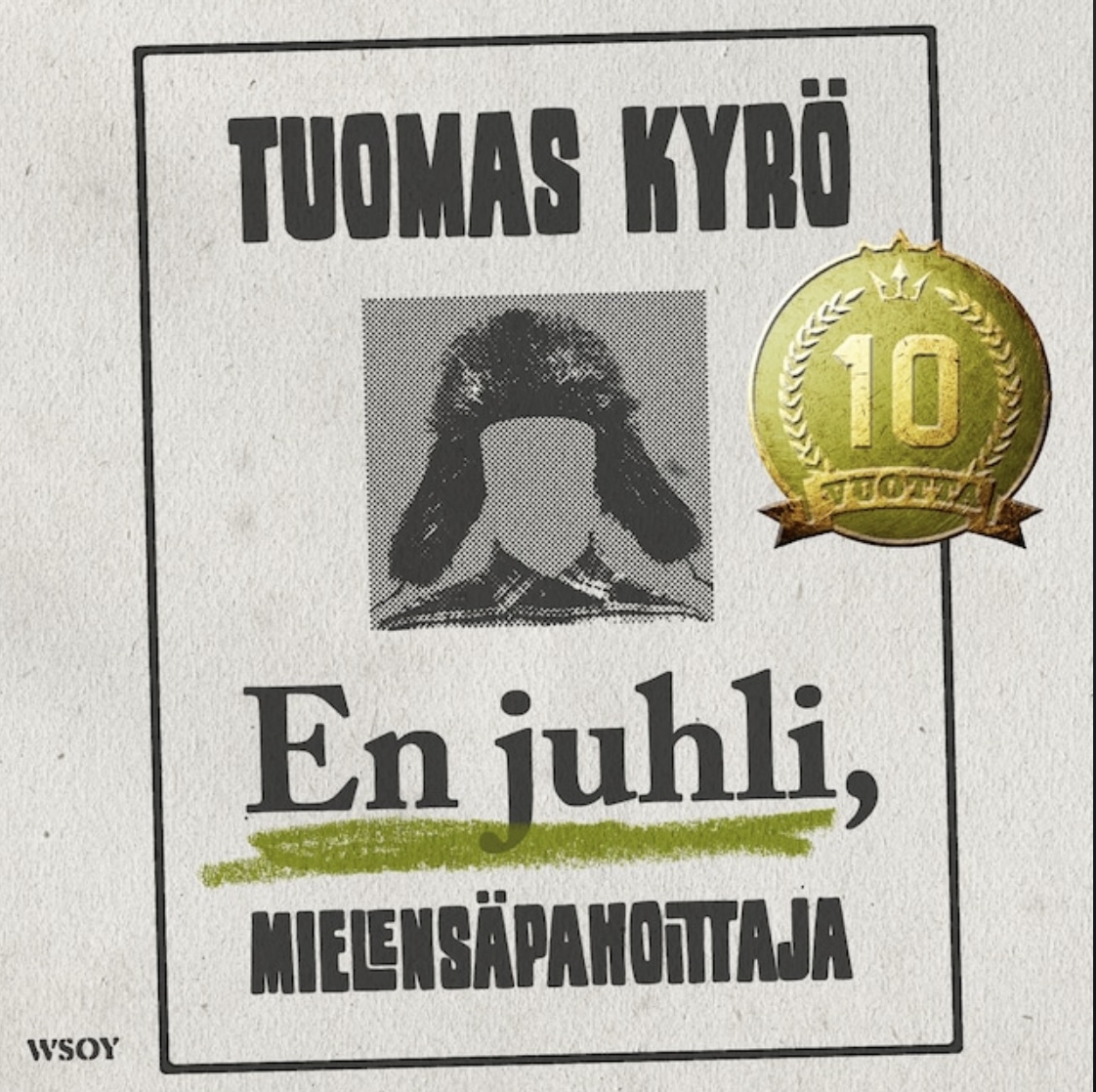 En juhli, Mielensäpahoittaja book cover