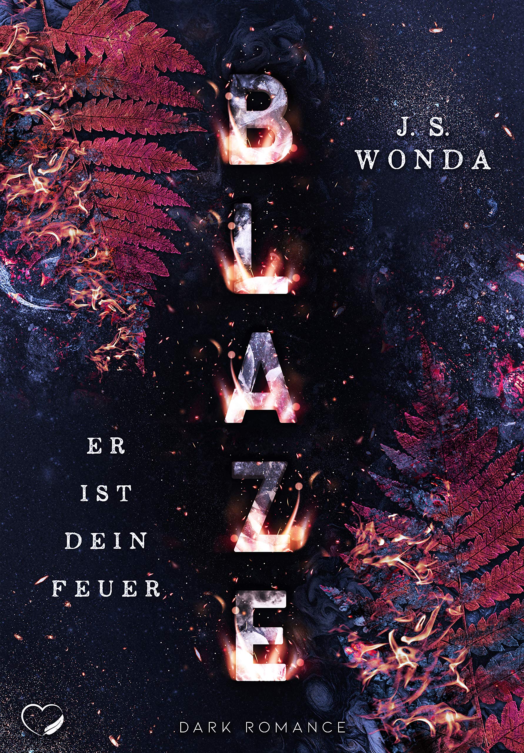 Blaze: Er ist dein Feuer