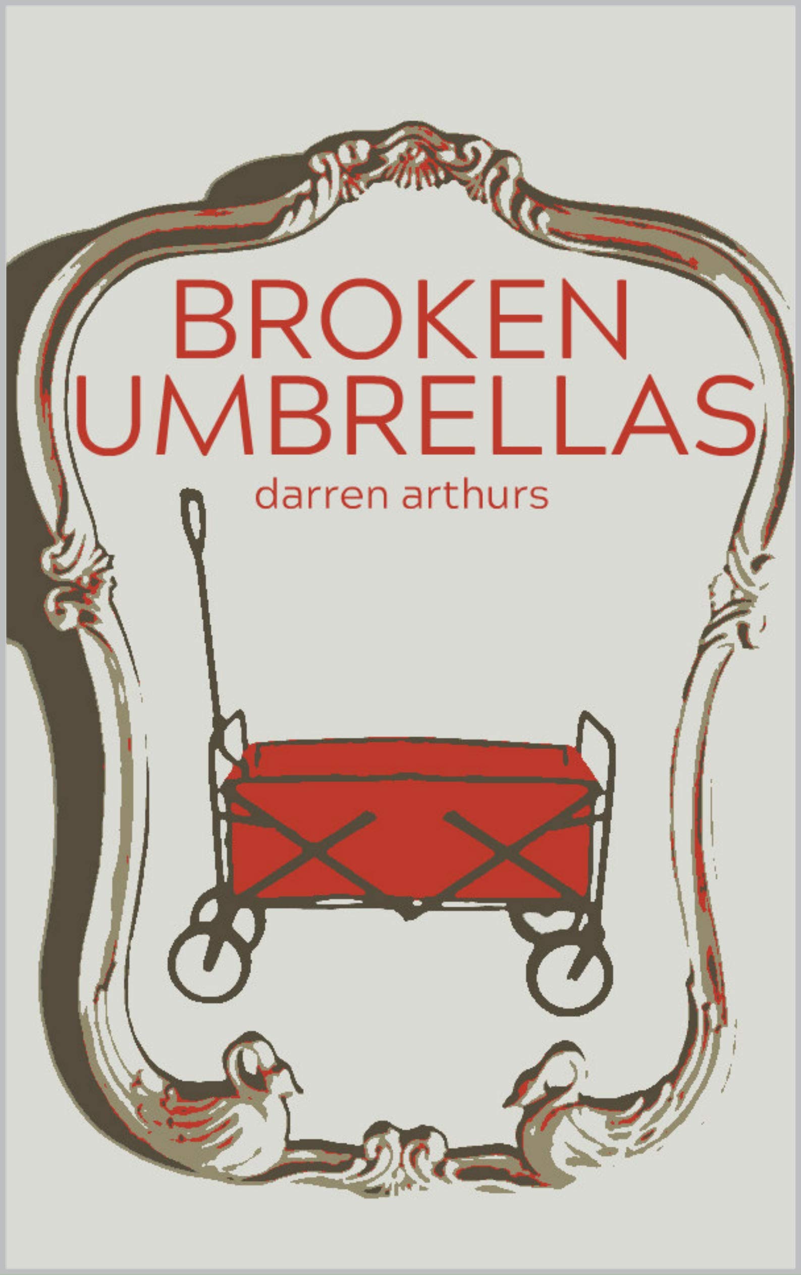 Broken Umbrellas by Darren Arthurs Goodreads