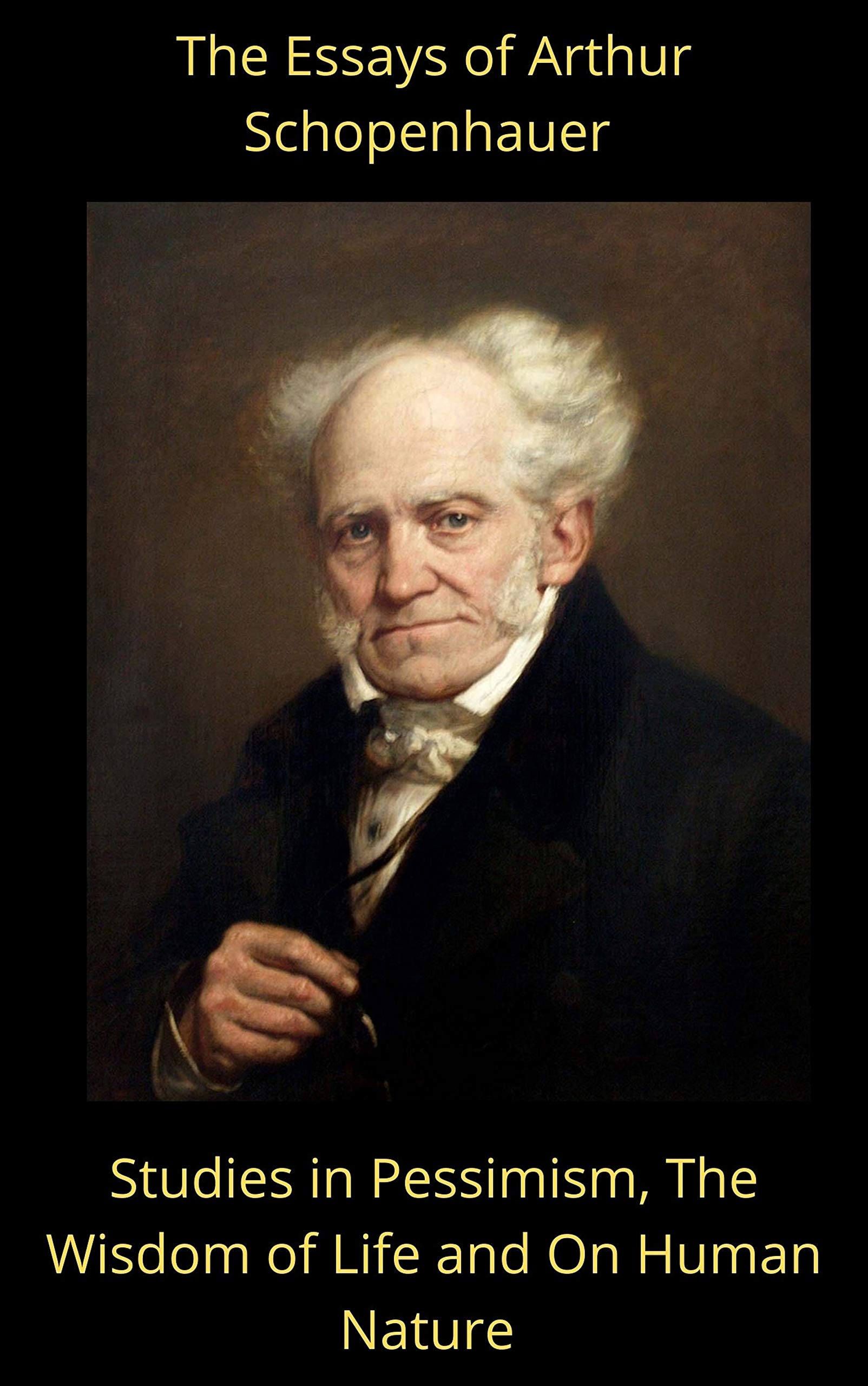 The Essays of Arthur Schopenhauer book cover