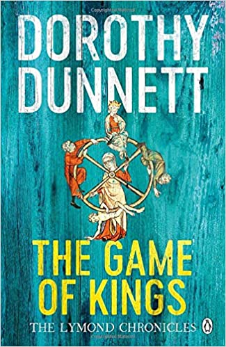 The Game of Kings (The Lymond Chronicles, #1)