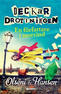 Deckardrottningen - en författare i motvind