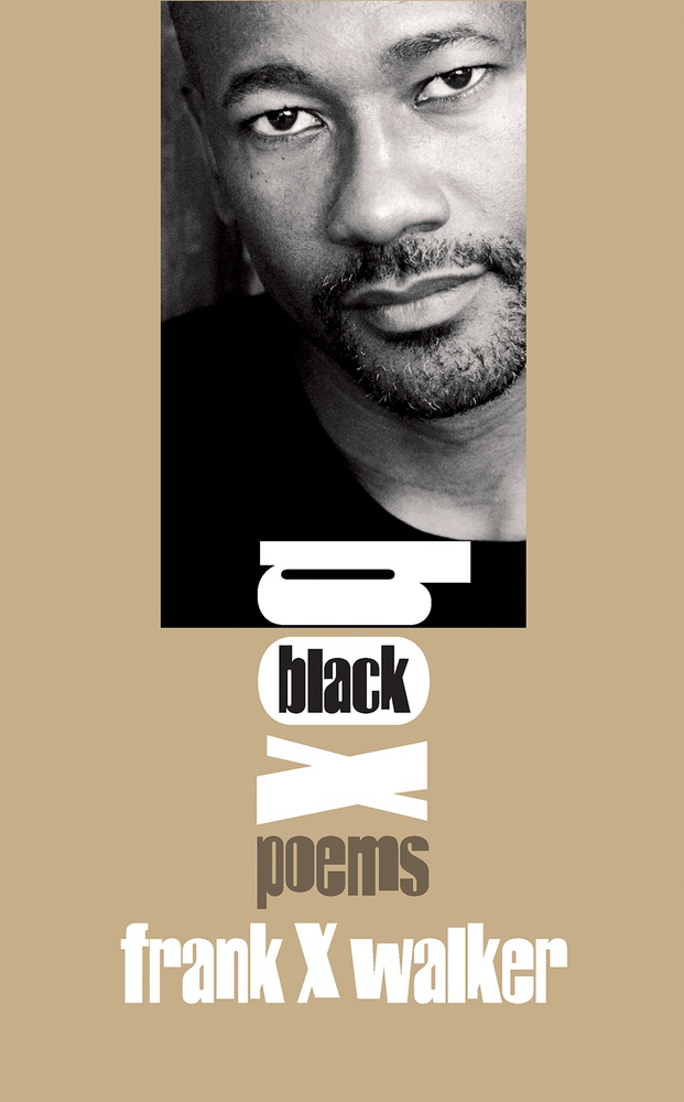 Black Box by Frank X. Walker | Goodreads