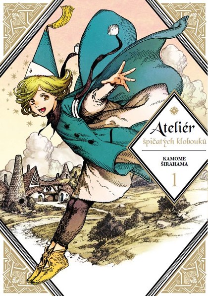 Ateliér špičatých klobouků 1 (Ateliér špičatých klobouků, #1)