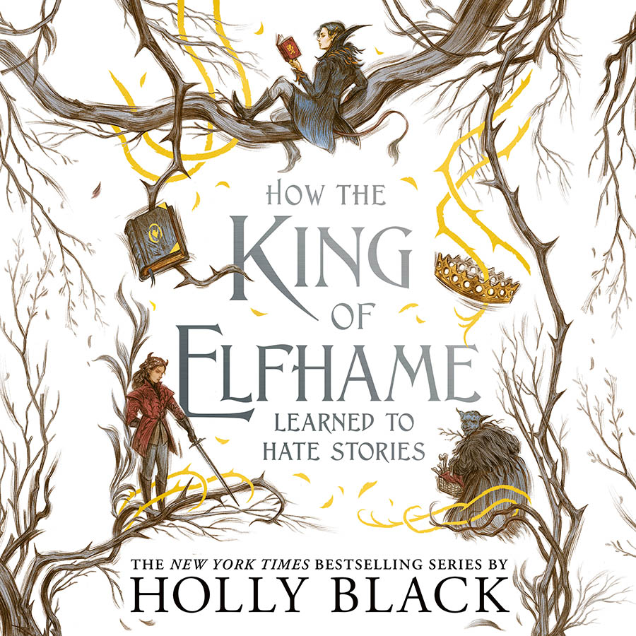 How the King of Elfhame Learned to Hate Stories (Folk of the Air, #3.5)