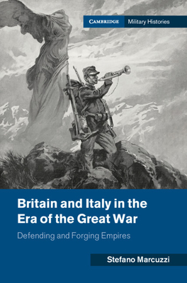 Britain and Italy in the Era of the Great War book cover