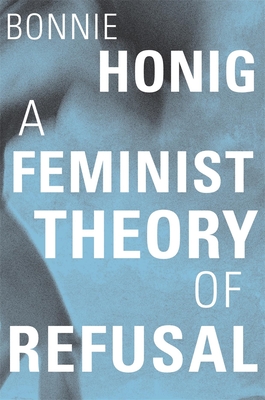 A Feminist Theory of Refusal book cover