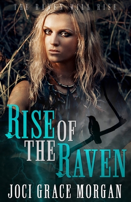 Raven Rise Rise of the Raven: Raven Coven by Joci Grace Morgan | Goodreads