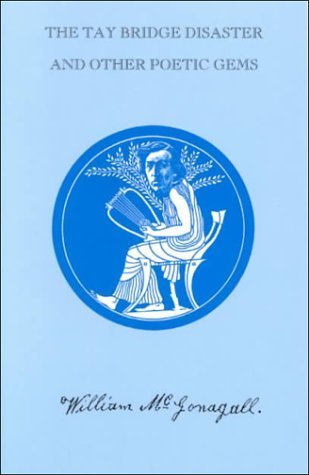The Tay Bridge Disaster and Other Poetic Gems book cover