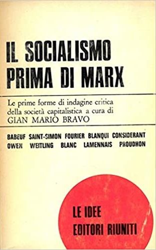 Il socialismo prima di Marx. Antologia di scritti di riformatori, socialisti , utopisti, comunisti e rivoluzionari premarxisti book cover