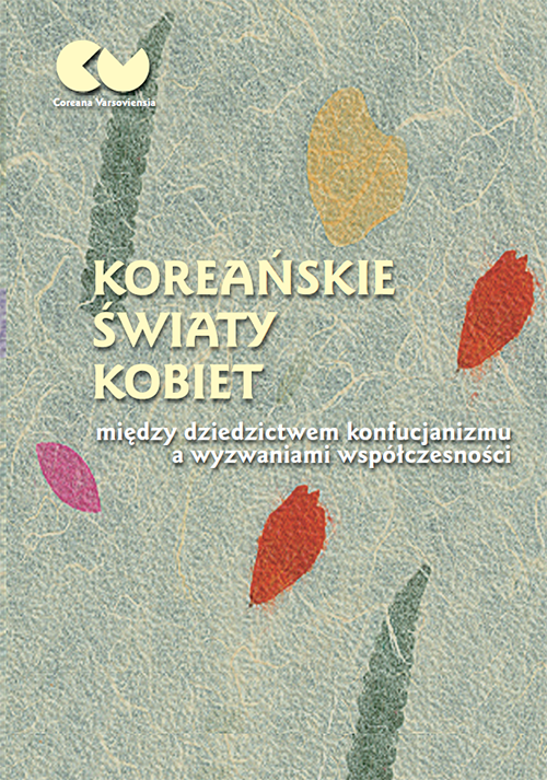 Koreańskie światy kobiet: między dziedzictwem konfucjanizmu a wyzwaniami współczesności