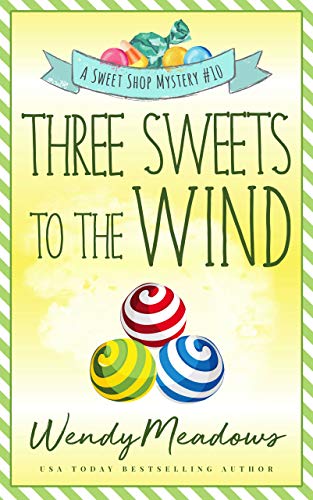 Three Sweets to the Wind book cover