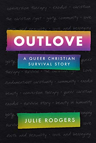 Outlove: A Queer Christian Survival Story