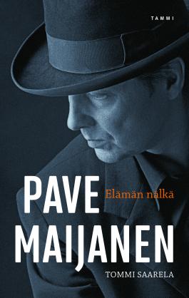 Pave Maijanen – Elämän nälkä