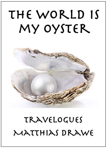 The World is My Oyster