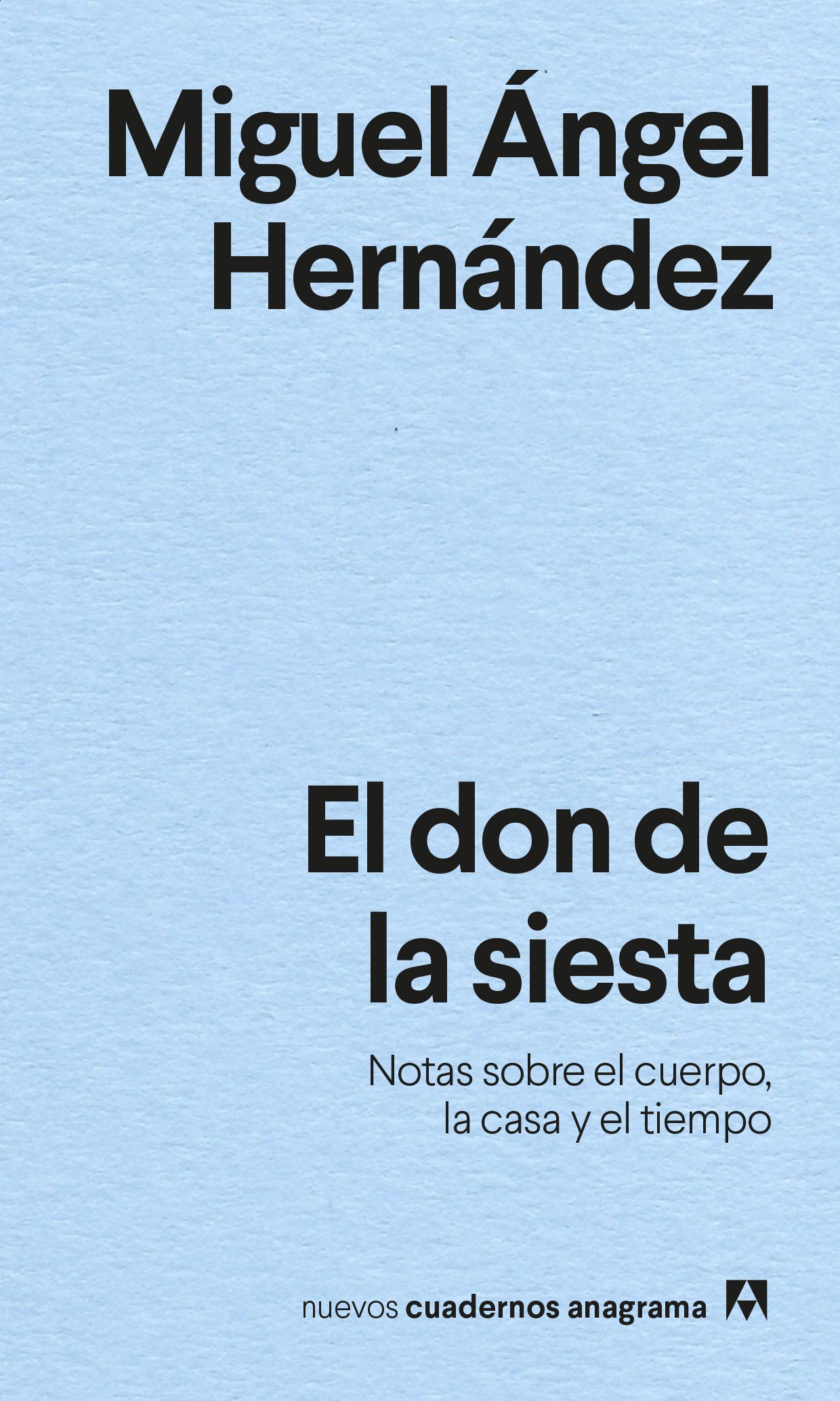 El don de la siesta: Notas sobre el cuerpo, la casa y el tiempo