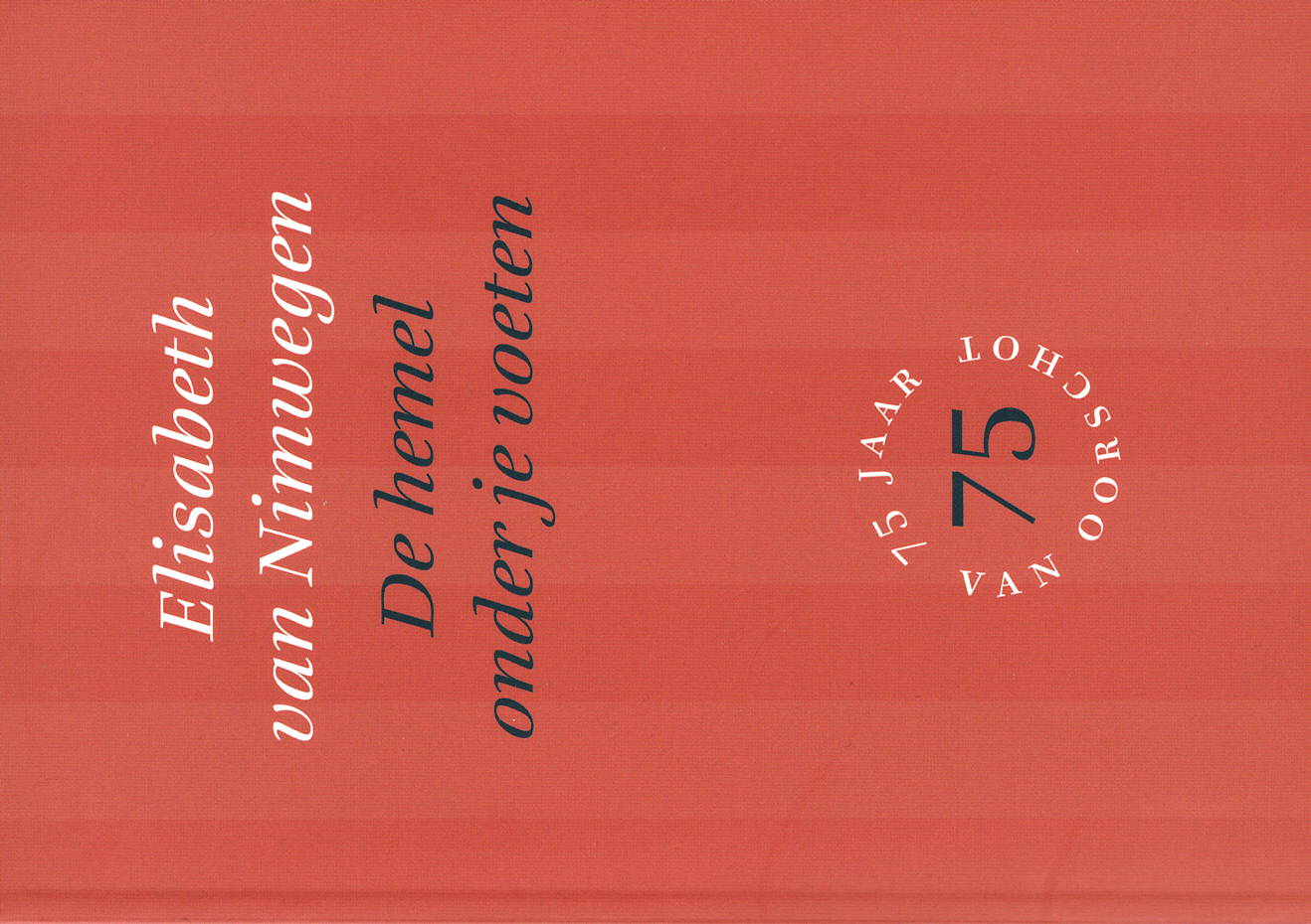 De hemel onder je voeten by Elisabeth van Nimwegen | Goodreads