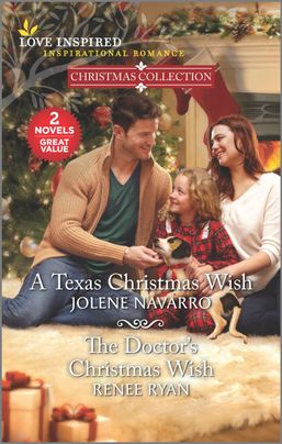 A Texas Christmas Wish / The Doctor's Christmas Wish by Jolene Navarro