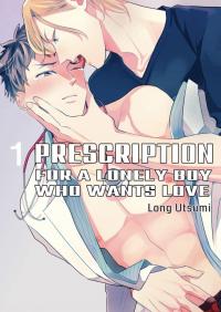 愛されたかりのアンチロマンス [Prescription for a Lonely Boy Who Wants Love]