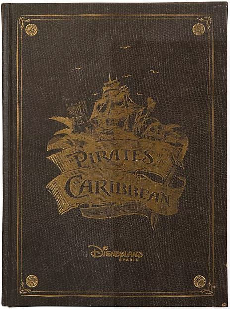 Disneyland Paris Pirates of the Caribbean: A Treasure of an Attraction Book