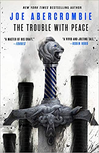 The Trouble with Peace (The Age of Madness, #2)