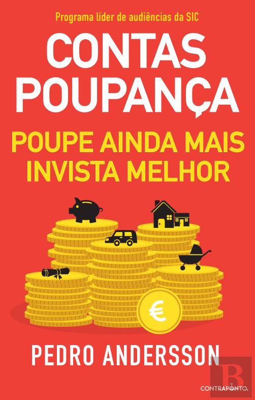 Contas-Poupança - Poupe ainda mais, invista melhor
