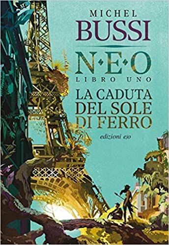 N.E.O. La caduta del sole di ferro