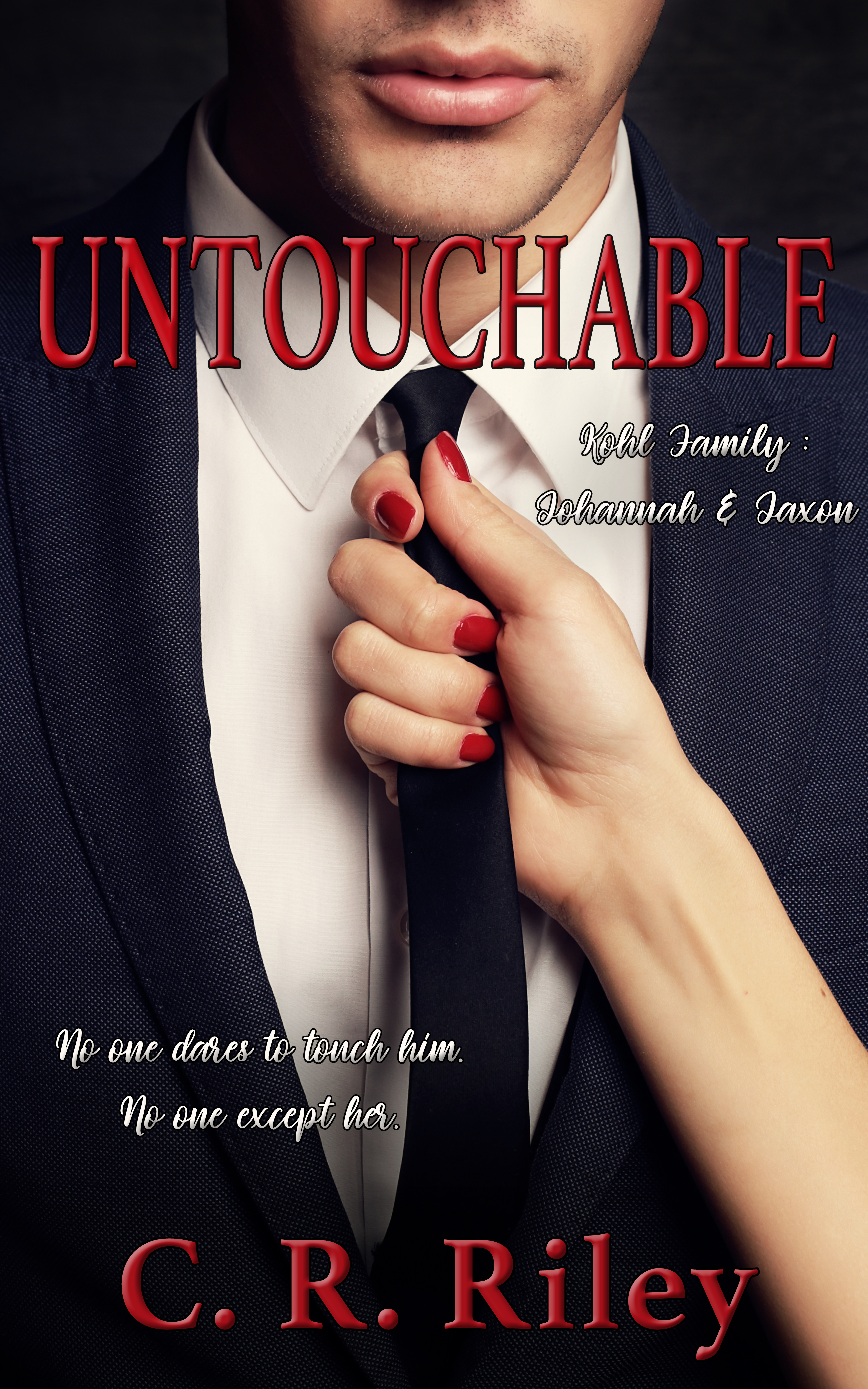 Untouchable: Johannah & Jaxon